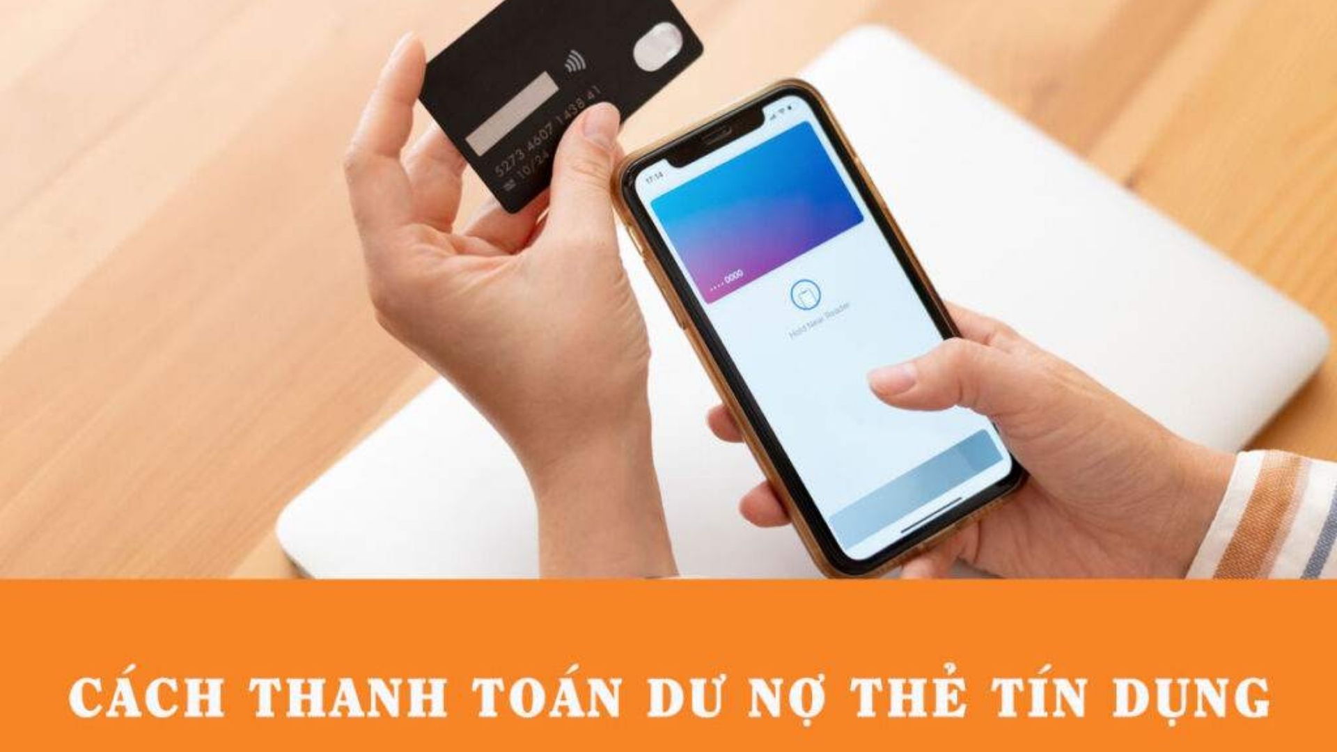 Điều cần biết về thẻ tín dụng khi thanh toán dư nợ thẻ